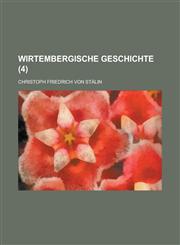 Wirtembergische Geschichte (4 ),1154877418,9781154877410