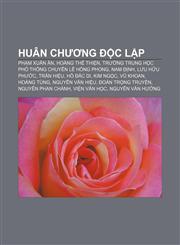 Huân chương Độc lập Phạm Xuân Ẩn, Hoàng Thế Thiện, Trường Trung học phổ thông chuyên Lê Hồng Phong, Nam Định, Lưu Hữu Phước, Trần Hiệu,123387067X,9781233870677