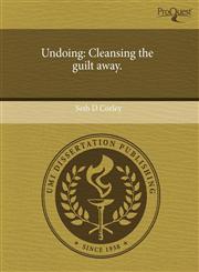 Undoing Cleansing the guilt away.,1243020636,9781243020635