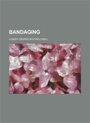 Bandaging,1151909181,9781151909183