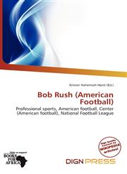 Bob Rush (American Football),6139877229,9786139877225