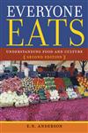 Everyone Eats Understanding Food and Culture 2nd Edition,0814760066,9780814760062