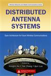 Distributed Antenna Systems Open Architecture for Future Wireless Communications,1420042882,9781420042887
