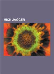Mick Jagger Marianne Faithfull, Marsha Hunt, Bianca Jagger, Jagger-Richards, the Women, Performance, Fitzcarraldo, the Knights of,1230607730,9781230607733