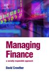 Managing Finance A Socially Responsible Approach 1st Edition,0750661011,9780750661010