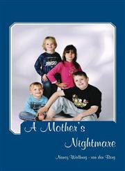 A Mother's Nightmare,1611027349,9781611027341