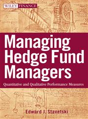 Managing Hedge Fund Managers Quantitative and Qualitative Performance Measures,0470197595,9780470197592