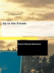Up In the Clouds,1434636984,9781434636980