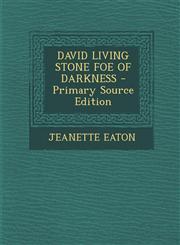 David Living Stone Foe of Darkness - Primary Source Edition,1294791184,9781294791188