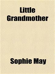 Little Grandmother,1151492760,9781151492760