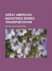 Great American Industries Series,1236768361,9781236768360
