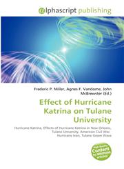 Effect of Hurricane Katrina on Tulane University,6134276146,9786134276146