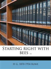 Starting right with bees ..,1172759251,9781172759255