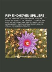 PSV Eindhoven-spillere Hallvar Thoresen, Eiður Guðjohnsen, Klaas-Jan Huntelaar, Ronaldo, Lee Young-pyo, Kevin Hofland, Ruud van Nistelrooy,1232794694,9781232794691