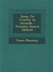 Essay on Cruelty to Animals,1287545238,9781287545231
