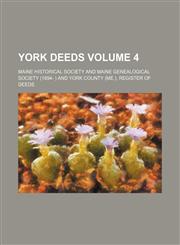 York deeds Volume 4,1152144170,9781152144170