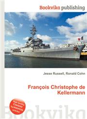 Francois Christophe de Kellermann,5512166204,9785512166208