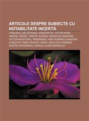 Articole despre subiecte cu notabilitate incertă Triburile, Bălțățeanu Constantin, Victor Popa, Anghel Gâdea, Timotei Aioanei,1232377163,9781232377160