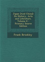 Japan [And China] Its History, Arts and Literature, Volume 8,1289531277,9781289531270