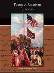 Poems of American Patriotism,1438526075,9781438526072