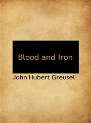 Blood and Iron,1110414900,9781110414901