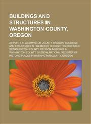 Buildings and structures in Washington County, Oregon Airports in Washington County, Oregon, Buildings and structures in Hillsboro, Oregon,1233162268,9781233162260