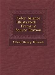 Color balance illustrated;  - Primary Source Edition,1295709252,9781295709250