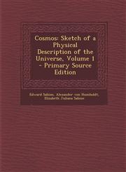 Cosmos Sketch of a Physical Description of the Universe, Volume 1,1287552374,9781287552376