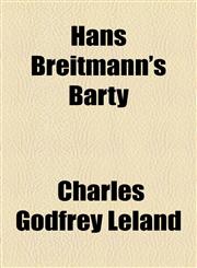 Hans Breitmann's Barty,1154500918,9781154500912