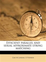 Efficient parallel and serial approximate string matching,1178483878,9781178483871