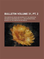Bulletin Volume 31, pt. 2,1230082697,9781230082691