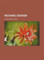 Richard Croker,1150284331,9781150284335