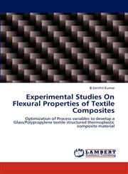 Experimental Studies on Flexural Properties of Textile Composites,3848420287,9783848420285