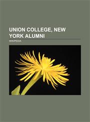 Union College, New York alumni Jimmy Carter, George Westinghouse, Edward Bellamy, William H. Seward, Robert Toombs, Fitz Hugh Ludlow,1156621275,9781156621271