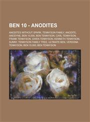 Ben 10 - Anodites Anodites Without Spark, Tennyson Family, Anodite, Anodyne, Ben 10,000, Ben Tennyson, Carl Tennyson, Frank Tennyson, Gw,1234781409,9781234781408