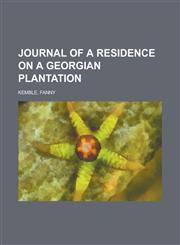 Journal of a Residence on a Georgian Plantation,1443203521,9781443203524