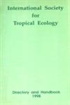 International Society for Tropical Ecology Directory and Handbook - 1998