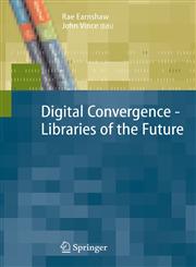 Digital Convergence - Libraries of the Future,1846289025,9781846289026