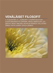 Venäläiset filosofit H. P. Blavatsky, G. I. Gurdjieff, Vladimir Solovjov, Pjotr Demjanovitš Uspenski, Nikolai Berdjajev, Lev Šestov,1232051977,9781232051978