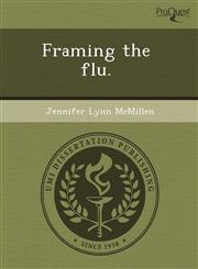 Framing the flu.,1243490993,9781243490995