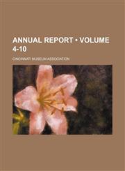 Annual Report (Volume 4-10),1154302865,9781154302868