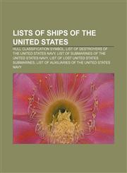 Lists of ships of the United States Hull classification symbol, List of destroyers of the United States Navy,1157253903,9781157253907