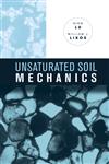 Unsaturated Soil Mechanics,0471447315,9780471447313