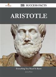 Aristotle 122 Success Facts - Everything You Need to Know about Aristotle,1488565732,9781488565731