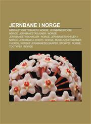 Jernbane i Norge Høyhastighetsbaner i Norge, Jernbanebroer i Norge, Jernbanestasjoner i Norge, Jernbanestrekninger i Norge,1233367404,9781233367405
