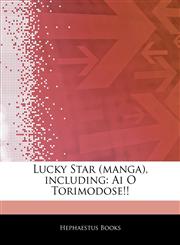 Articles On Lucky Star (manga), including Ai O Torimodose!!,1242492194,9781242492198