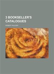 3 bookseller's catalogues,1236511573,9781236511577