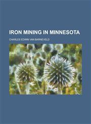 Iron mining in Minnesota,1236570804,9781236570802