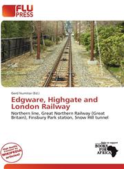 Edgware, Highgate and London Railway,6137330087,9786137330081