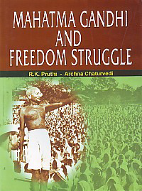 Mahatma Gandhi and Freedom Struggle 1st Edition,8131101681,9788131101681